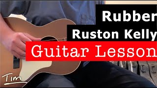 Ruston Kelly Rubber Guitar Lesson, Chords, and Tutorial