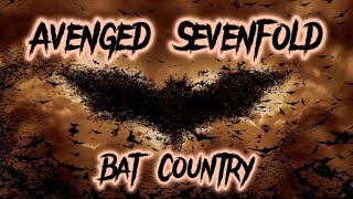 Avenged Sevenfold - Bat Country (lyrics)