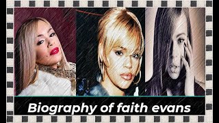 Biography of faith evans