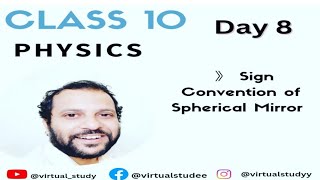 Day 8 | Sign Convention of spherical mirrors | class 10th physics|