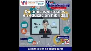 Clase Abierta de Dinámicas virtuales en educación híbrida