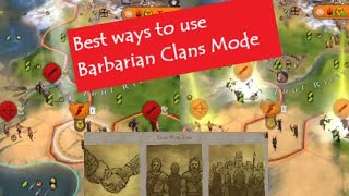 Civ 6 : Barbarian Clans Mode - It's underwhelming - but there are fun ways to use it...