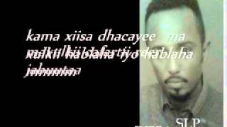 (XASNO)2011 by ABDUL QAADIR JUBA somali lyrics presents.wmv