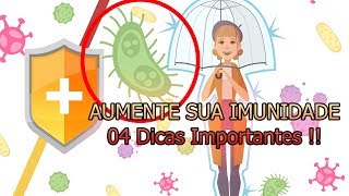 04 Dicas para aumentar a IMUNIDADE