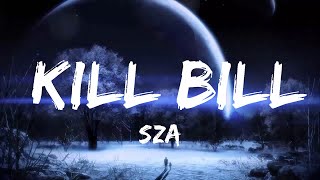 SZA - Kill Bill (Lyrics)  | Music trending