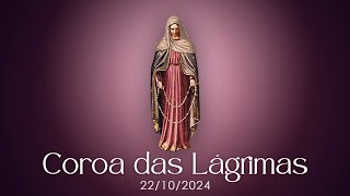 COROA DAS LÁGRIMAS - 22/10/2024 - REZE CONOSCO! - @virgemdolorosissima