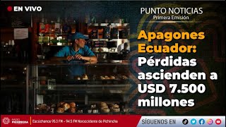 🔴 #EnVIVO | Apagones Ecuador: Pérdidas ascienden a USD 7.500 millones