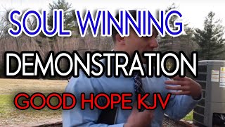 Soul Winning Demonstration - Good Hope