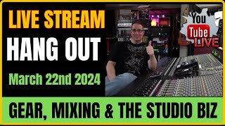 🌟 Studio, Gear & Shop Talk! 🎉 LIVE - March 22nd, 2024!