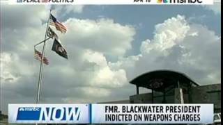 MSNBC-Blackwater indictment 04-16-2010