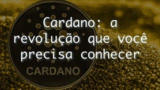 Cardano Blockchain para devs: a revolução que você precisa conhecer