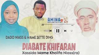 Diabate (PARTIE 2) Mame Sette Dieng --Sokhna Dado Niass