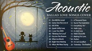 Best Ballad Acoustic Love Songs 2020 - English Acoustic Cover Of Popular Songs Acoustic Guitar Cover