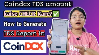 Coindcx TDS amount kaise check Karen? | How to generate TDS Report & Summary in Coindcx | CRYPTO