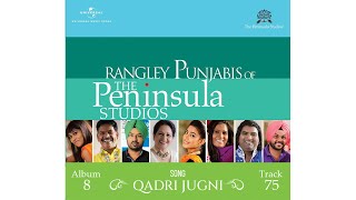 Qadri Jugni | Qawali | Ranjhan Ali group | Rangley Punjabis | Live@ThePeninsulaStudios