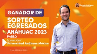 ¡Ganador Sorteo Egresados Anáhuac 2023!