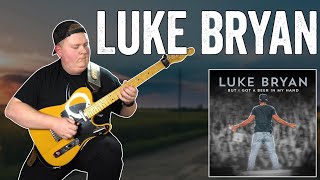 Luke Bryan - "But I Got A Beer In My Hand" - Guitar cover