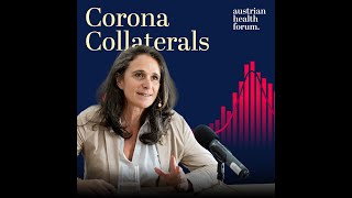 Corona Collaterals | Staffel 2 | Episode 5 mit Health Hub-Managerin Dr. Irene Fialka (Teaser)