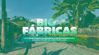 ¡Conoce el programa Biofábricas!