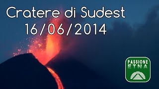 Etna - Episodio eruttivo Cratere di Sudest (16/06/2014)