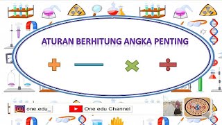 Aturan Hitung Angka Penting: Penjumlahan, Pengurangan, Perkalian, Pembagian menurut Angka Penting