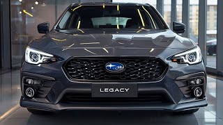 "2025 Subaru Legacy: The All-New Sedan That Blends Style, Comfort, and Performance!"