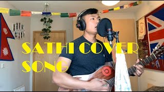 Sathi - Sushant KC | cover song