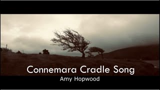 TRADITIONAL IRISH LULLABY - Connemara Cradle Song - Amy Hopwood