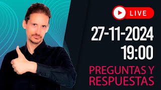 58º Directo 27-11-2024 19:00 H Preguntas y respuestas