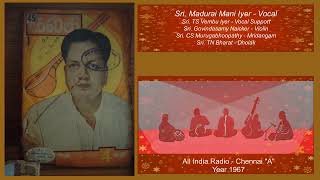 Sri. Madurai Mani Iyer - Vocal