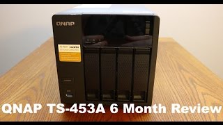 QNAP TS-453A 6 Month Review