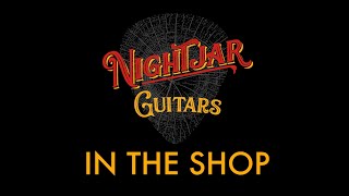 Watch Nightjar Guitars At Work