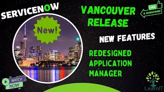 Redesigned Application Manager || Vancouver Release || New Features || ServiceNow