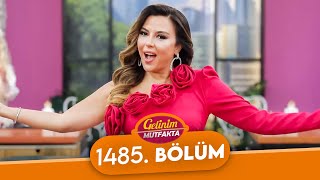 Gelinim Mutfakta 1485. Bölüm - 1 Kasım Cuma