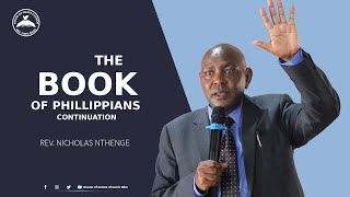 THE BOOK OF PHILLIPPIANS CONTINUATION - REV. NICHOLAS NTHENGE - 01.10.2023