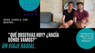 LA MIRADA DE  @MuerdoMusica_Oficial DE LA SITUACIÓN ACTUAL EN LA QUE ESTAMOS CÓMO SOCIEDAD. #UNVIAJERADIAL