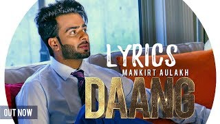 Mankirt Aulakh - DAANG Lyrics Ft. MixSingh & Deep Kahlon | Latest Songs 2017 | Gold Media