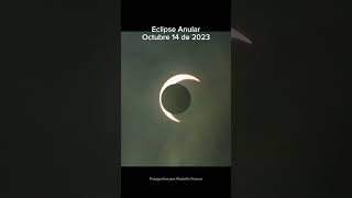 Secuencia fotográfica del eclipse solar anular de octubre 14 de 2023