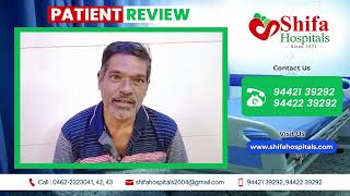 Patient Review of Shifa Hospital #ShifaHospitals #Tirunelveli #BestHospitals