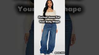 jeans for your body shape#aesthetic #shorts #fyp #jeans #jeanshack #glowtips #1million #bodyshape