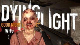 I miss my wife - Lets play Dying Light part 7.5