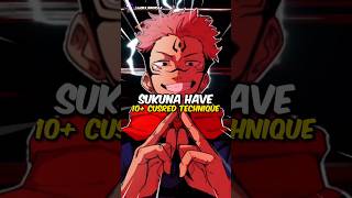 Sukuna Have 10+ Cursed Techniques | #jjk #jujutsukaisen #shorts