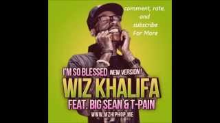 Wiz Khalifa Feat. Big Sean & T-Pain - I'm So Blessed (Final) ( 2o12 )