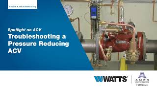 Watts Australia: Spotlight on ACV - Troubleshooting a Pressure Reducing ACV