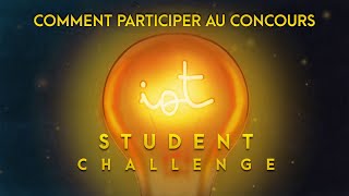 Comment participer à l'IoT Student Challenge ?