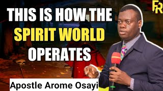 This Is How The Spirit World Operates _ Apostle Arome Osayi