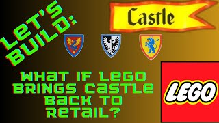 What If LEGO Brings Castle Back To Retail?