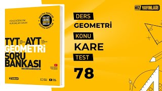 Test 78 | Hız Yayınları TYT-AYT Geometri Soru Bankası Kare