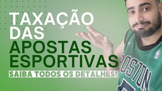 AS APOSTAS ESPORTIVAS SERÃO TAXADAS! E AGORA? Saiba tudo sobre a MP da Taxação das Casas de Apostas.