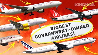 Top 10: The World's Largest State-Owned Airlines